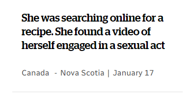 she was searching online for a recipe. she found a video of herself engaged in a sexual act